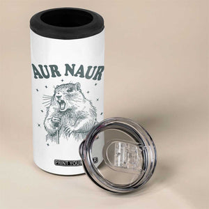Aur Naur Groundhog Meme 4 in 1 Can Cooler Tumbler Funny Sarcastic Oh No Australian Accent TS14 Print Your Wear