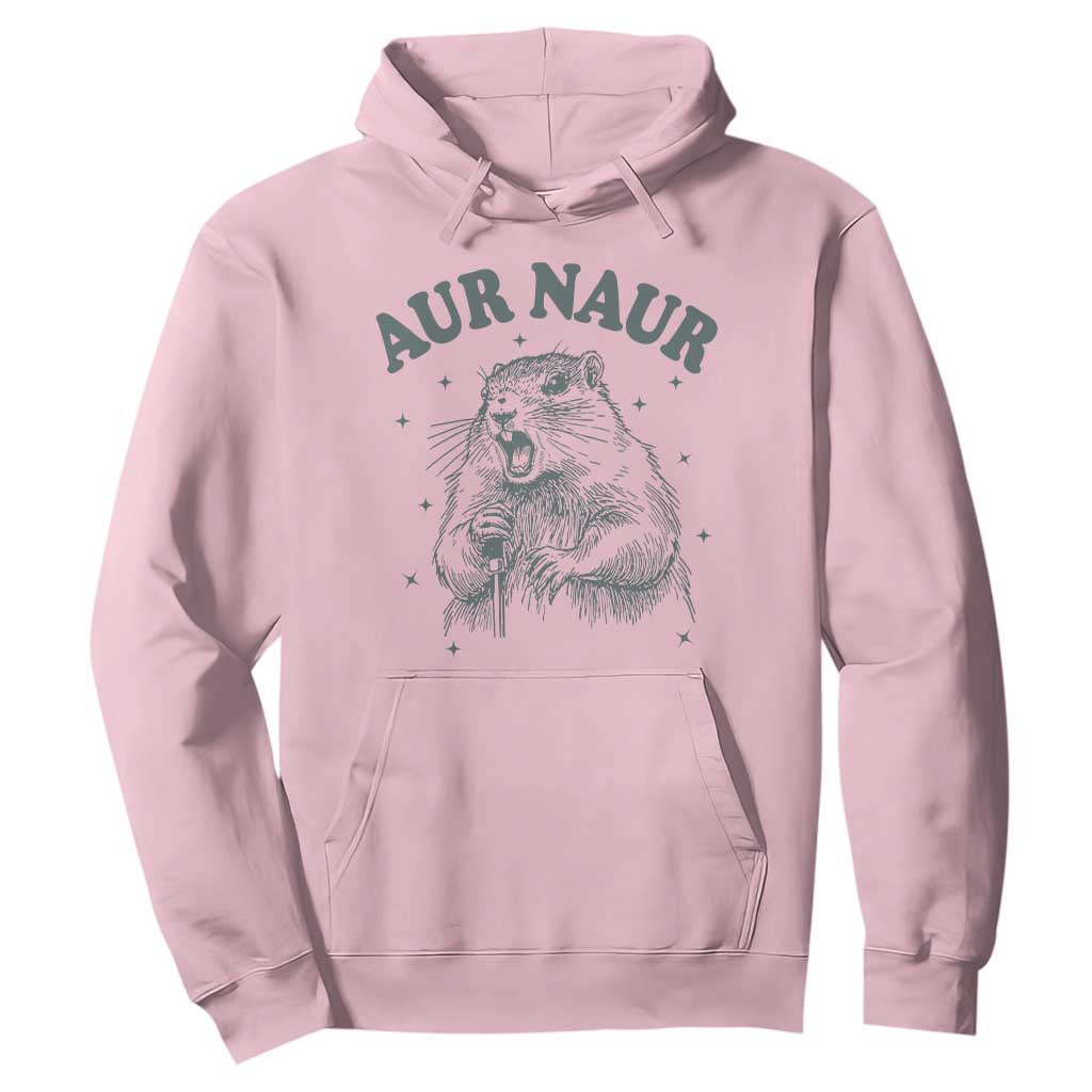 Aur Naur Groundhog Meme Hoodie Funny Sarcastic Oh No Australian Accent TS14 Light Pink Print Your Wear