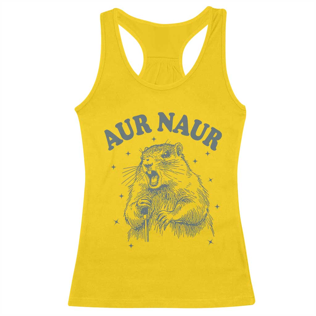 Aur Naur Groundhog Meme Racerback Tank Top Funny Sarcastic Oh No Australian Accent TS14 Daisy Print Your Wear
