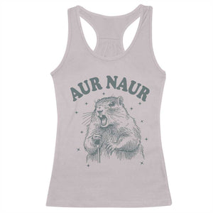 Aur Naur Groundhog Meme Racerback Tank Top Funny Sarcastic Oh No Australian Accent TS14 Ice Gray Print Your Wear
