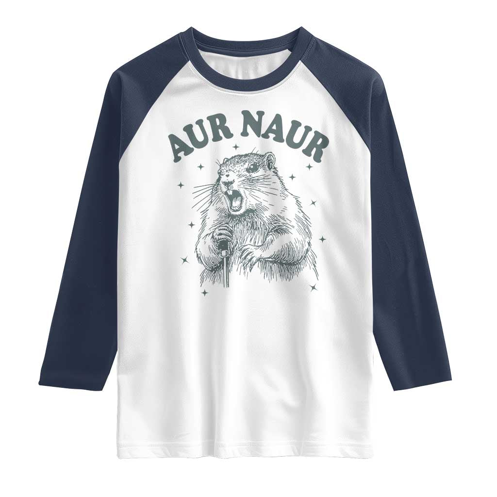 Aur Naur Groundhog Meme Raglan Shirt Funny Sarcastic Oh No Australian Accent TS14 White Navy Print Your Wear
