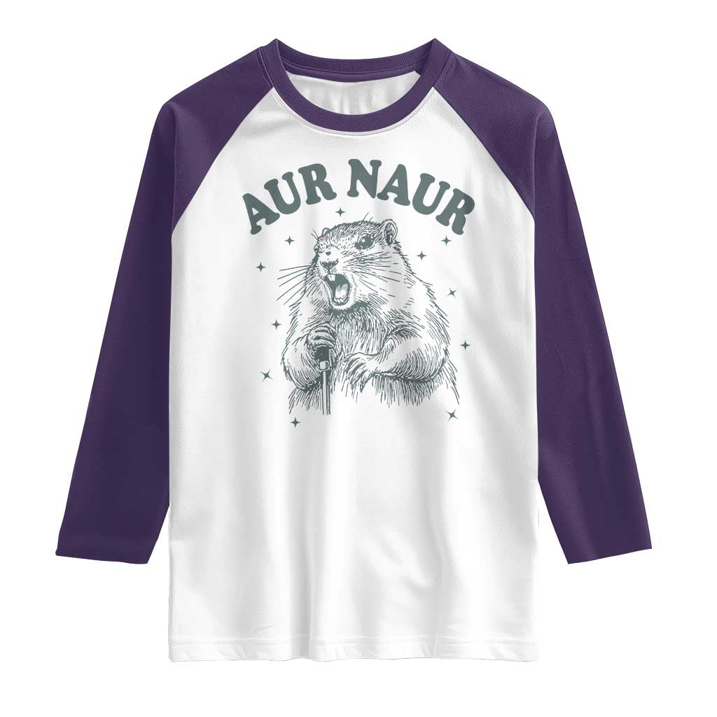 Aur Naur Groundhog Meme Raglan Shirt Funny Sarcastic Oh No Australian Accent TS14 White Purple Print Your Wear