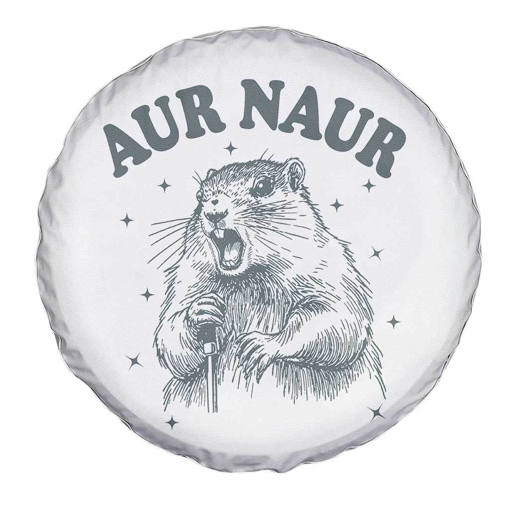 Aur Naur Groundhog Meme Spare Tire Cover Funny Sarcastic Oh No Australian Accent TS14 Print Your Wear