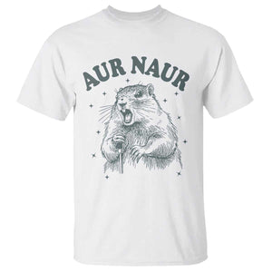 Aur Naur Groundhog Meme T Shirt Funny Sarcastic Oh No Australian Accent TS14 White Print Your Wear
