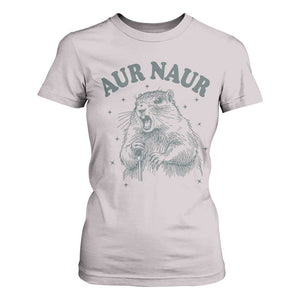 Aur Naur Groundhog Meme T Shirt For Women Funny Sarcastic Oh No Australian Accent TS14 Ice Gray Print Your Wear