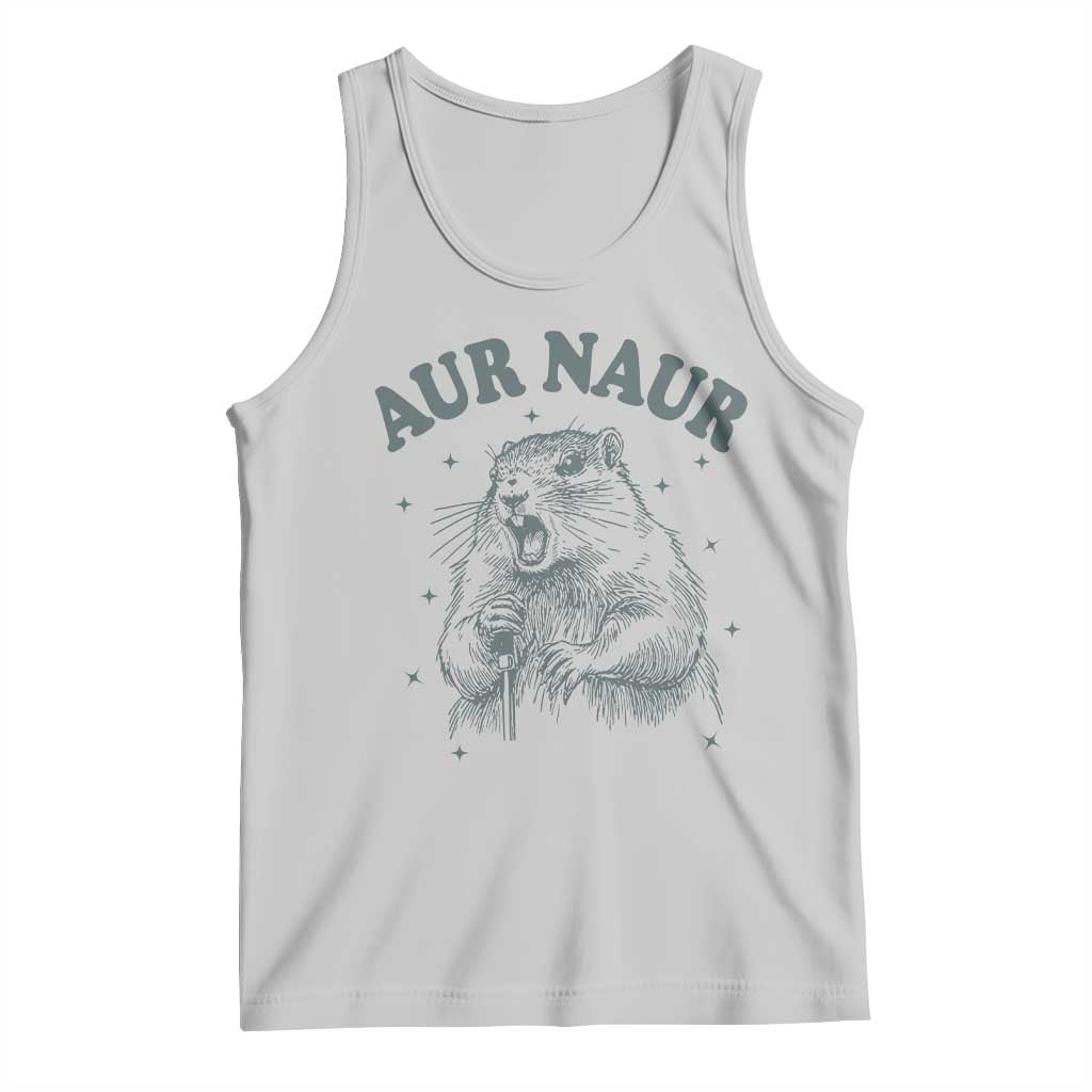 Aur Naur Groundhog Meme Tank Top Funny Sarcastic Oh No Australian Accent TS14 Ash Print Your Wear