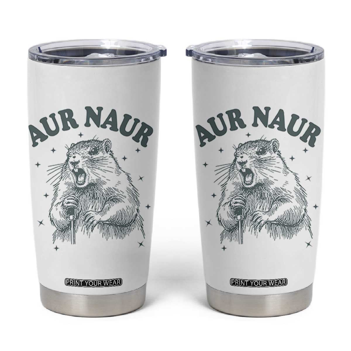 Aur Naur Groundhog Meme Tumbler Cup Funny Sarcastic Oh No Australian Accent TS14 White Print Your Wear