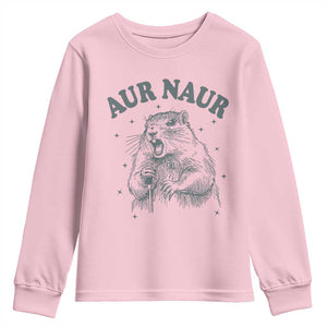 Aur Naur Groundhog Meme Youth Sweatshirt Funny Sarcastic Oh No Australian Accent TS14 Light Pink Print Your Wear
