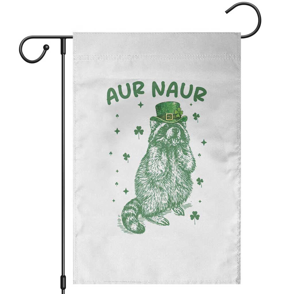 Aur Naur Raccoon St Patricks Day Garden Flag Funny Sarcastic Oh No Australian Accent TS14 White Print Your Wear