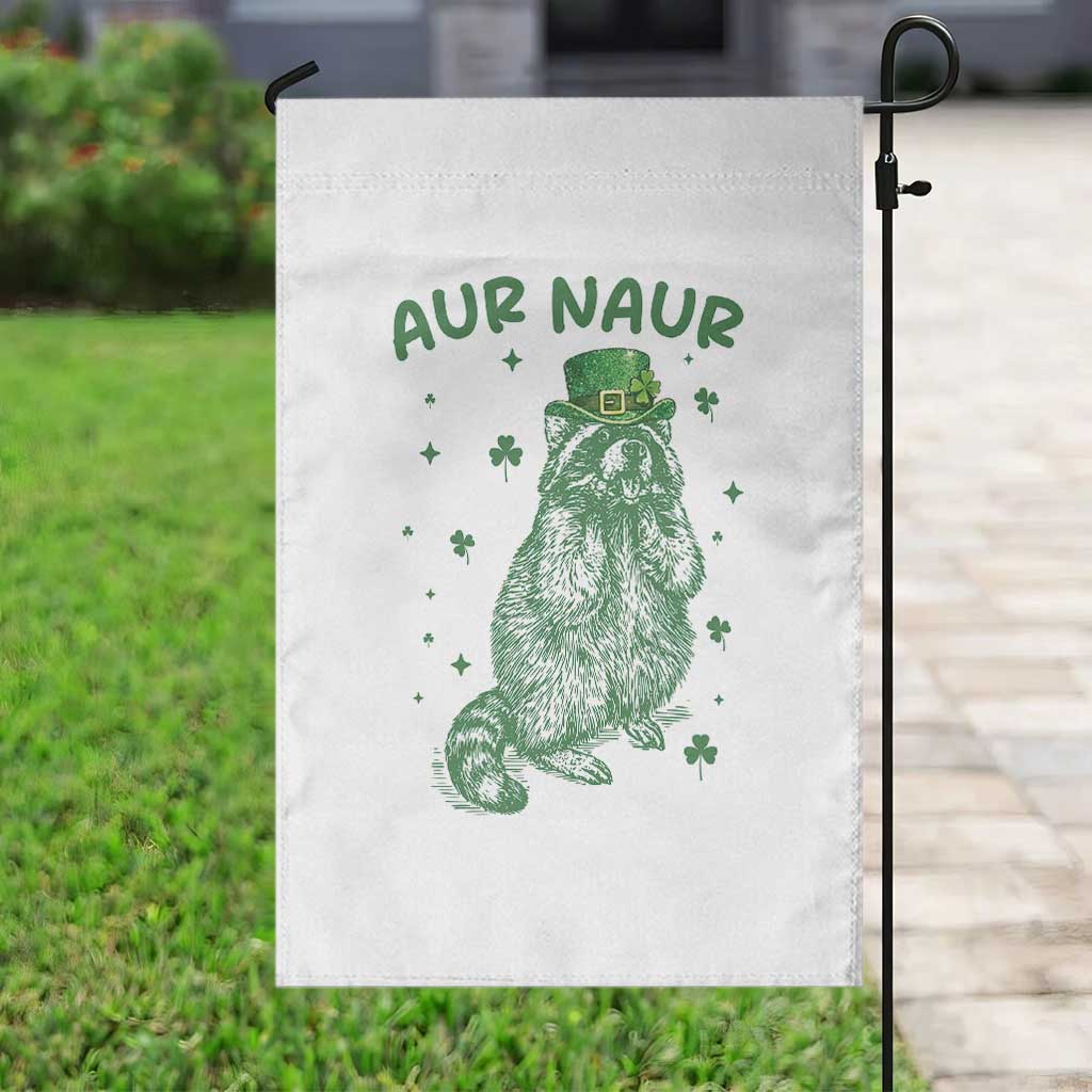 Aur Naur Raccoon St Patricks Day Garden Flag Funny Sarcastic Oh No Australian Accent TS14 Print Your Wear
