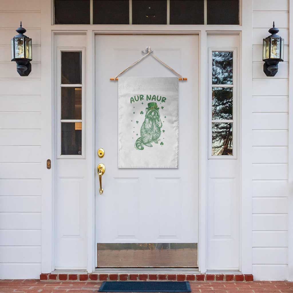 Aur Naur Raccoon St Patricks Day Garden Flag Funny Sarcastic Oh No Australian Accent TS14 Print Your Wear