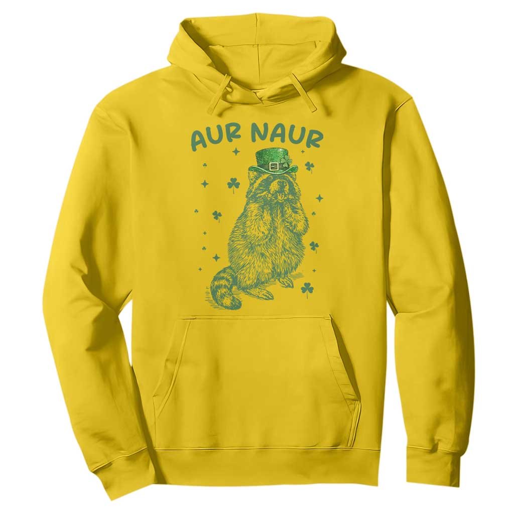 Aur Naur Raccoon St Patricks Day Hoodie Funny Sarcastic Oh No Australian Accent TS14 Daisy Print Your Wear