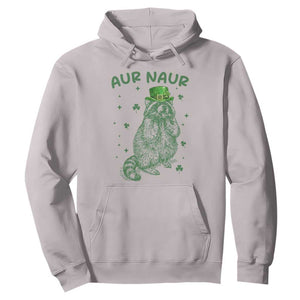 Aur Naur Raccoon St Patricks Day Hoodie Funny Sarcastic Oh No Australian Accent TS14 Ice Gray Print Your Wear