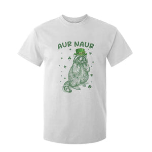 Aur Naur Raccoon St Patricks Day T Shirt For Kid Funny Sarcastic Oh No Australian Accent TS14 White Print Your Wear