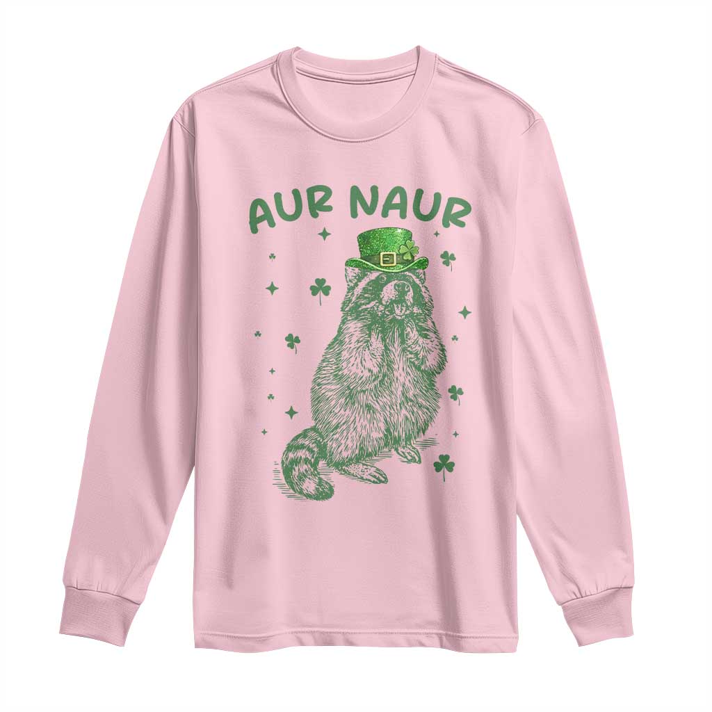 Aur Naur Raccoon St Patricks Day Long Sleeve Shirt Funny Sarcastic Oh No Australian Accent TS14 Light Pink Print Your Wear