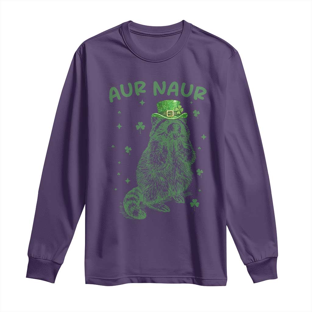 Aur Naur Raccoon St Patricks Day Long Sleeve Shirt Funny Sarcastic Oh No Australian Accent TS14 Purple Print Your Wear