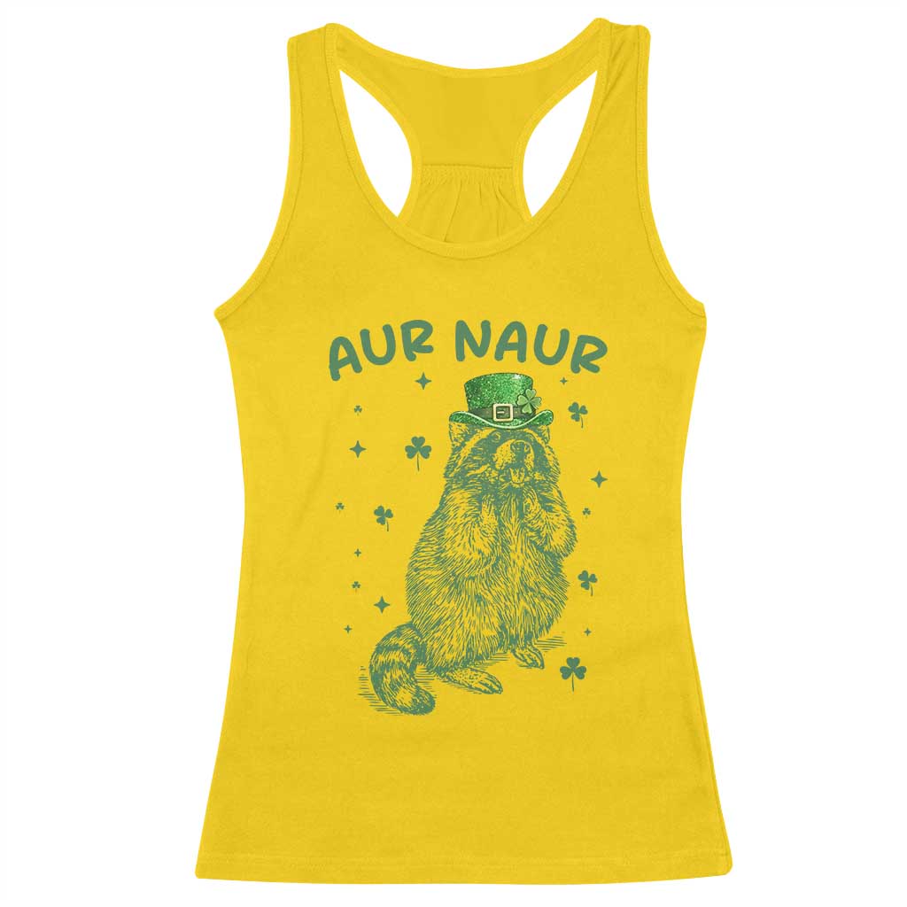 Aur Naur Raccoon St Patricks Day Racerback Tank Top Funny Sarcastic Oh No Australian Accent TS14 Daisy Print Your Wear
