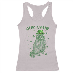Aur Naur Raccoon St Patricks Day Racerback Tank Top Funny Sarcastic Oh No Australian Accent TS14 Ice Gray Print Your Wear