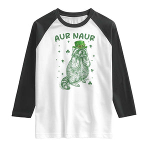 Aur Naur Raccoon St Patricks Day Raglan Shirt Funny Sarcastic Oh No Australian Accent TS14 White Black Print Your Wear