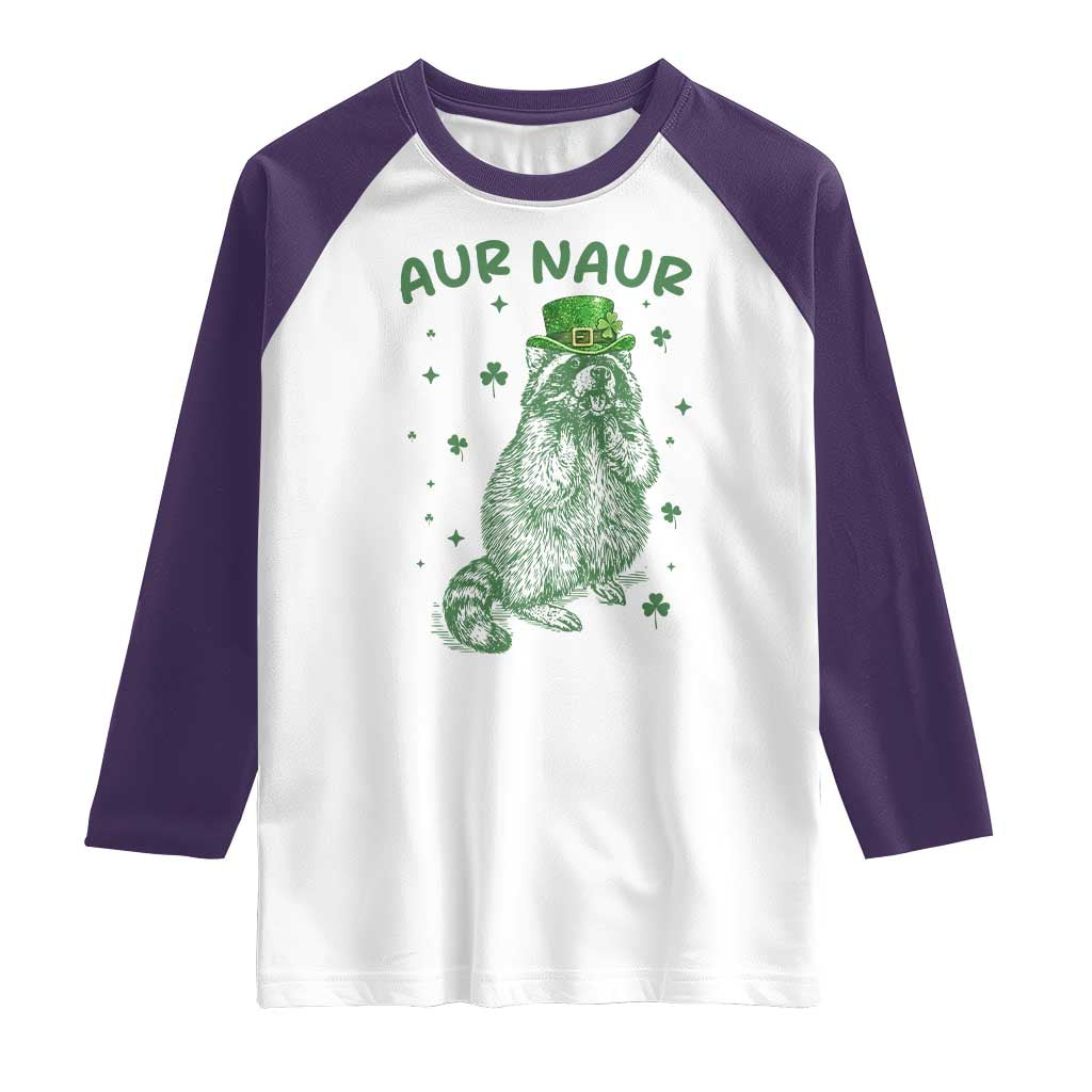 Aur Naur Raccoon St Patricks Day Raglan Shirt Funny Sarcastic Oh No Australian Accent TS14 White Purple Print Your Wear