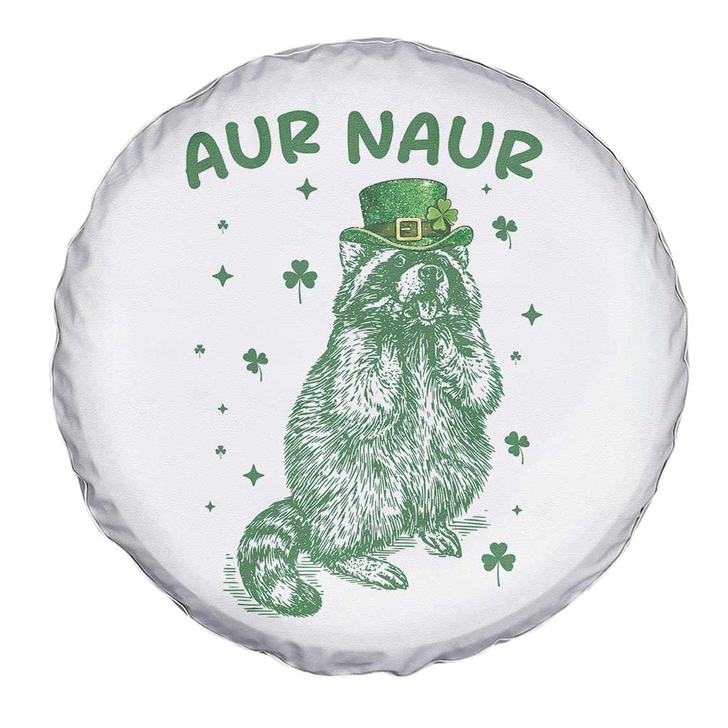 Aur Naur Raccoon St Patricks Day Spare Tire Cover Funny Sarcastic Oh No Australian Accent TS14 Print Your Wear