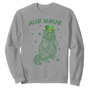 Aur Naur Raccoon St Patricks Day Sweatshirt Funny Sarcastic Oh No Australian Accent TS14 Sport Gray Print Your Wear
