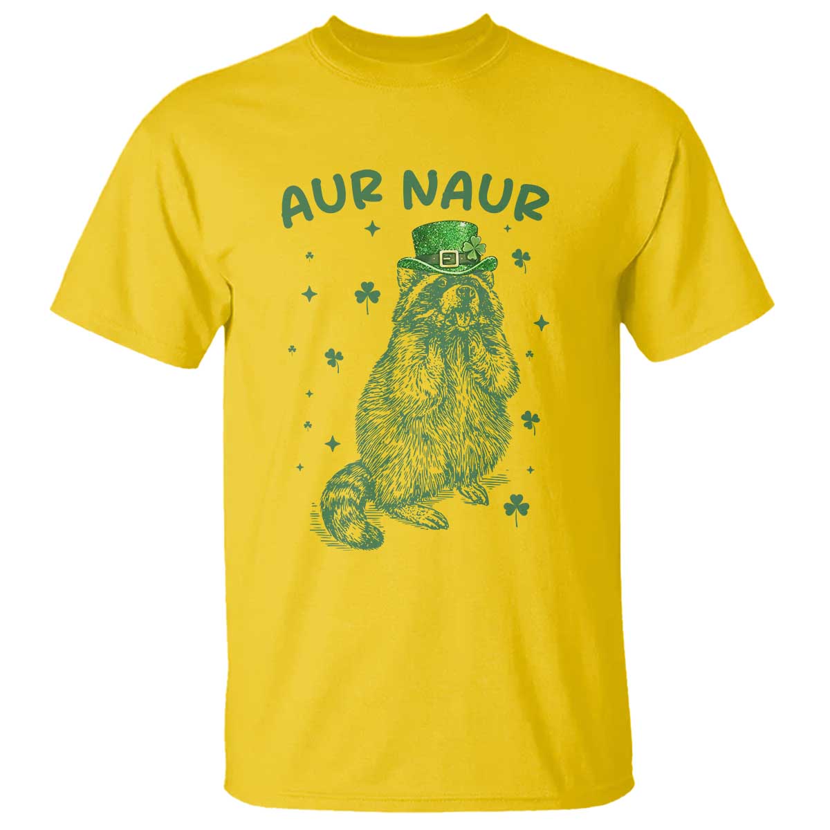 Aur Naur Raccoon St Patricks Day T Shirt Funny Sarcastic Oh No Australian Accent TS14 Daisy Print Your Wear