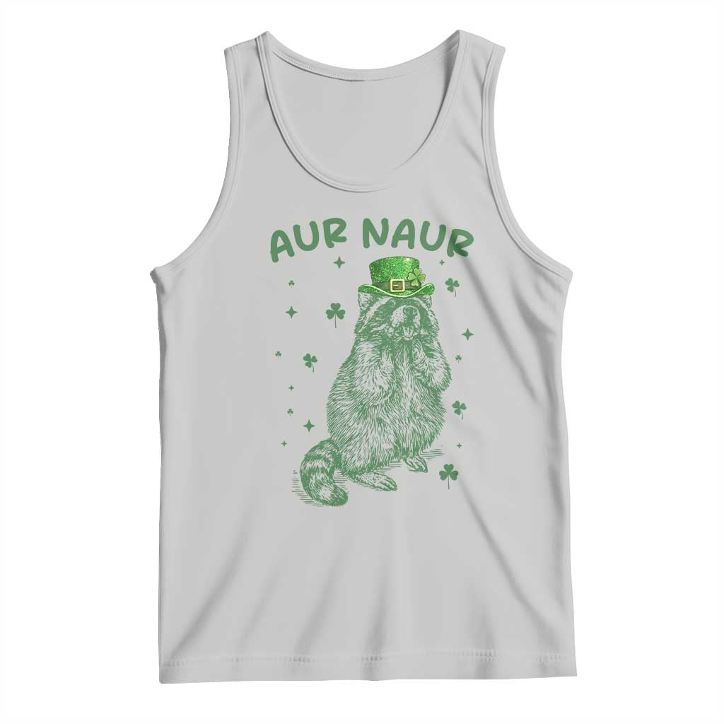 Aur Naur Raccoon St Patricks Day Tank Top Funny Sarcastic Oh No Australian Accent TS14 Ash Print Your Wear