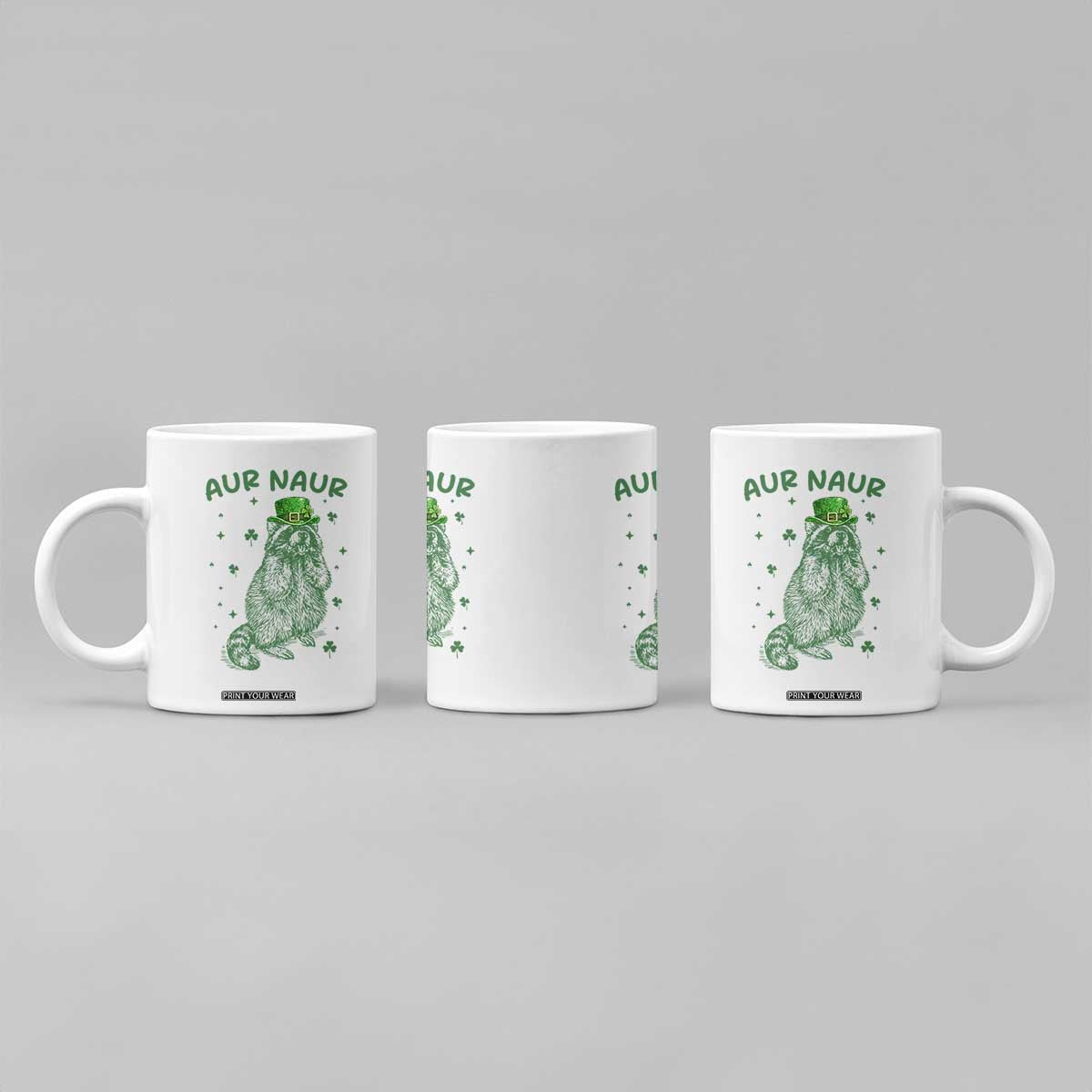 Aur Naur Raccoon St Patricks Day Coffee Mug Funny Sarcastic Oh No Australian Accent TS14 Print Your Wear