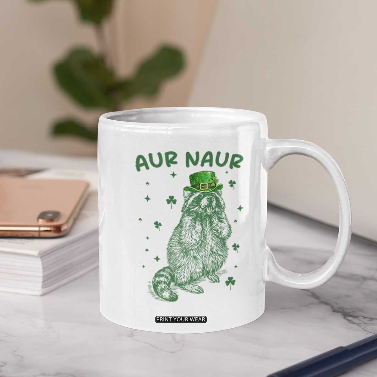 Aur Naur Raccoon St Patricks Day Coffee Mug Funny Sarcastic Oh No Australian Accent TS14 Print Your Wear