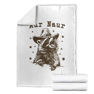 AUR Naur Cowboy Raccoon Throw Blanket Funny Sarcastic Oh No Australian Accent TS14 White Print Your Wear