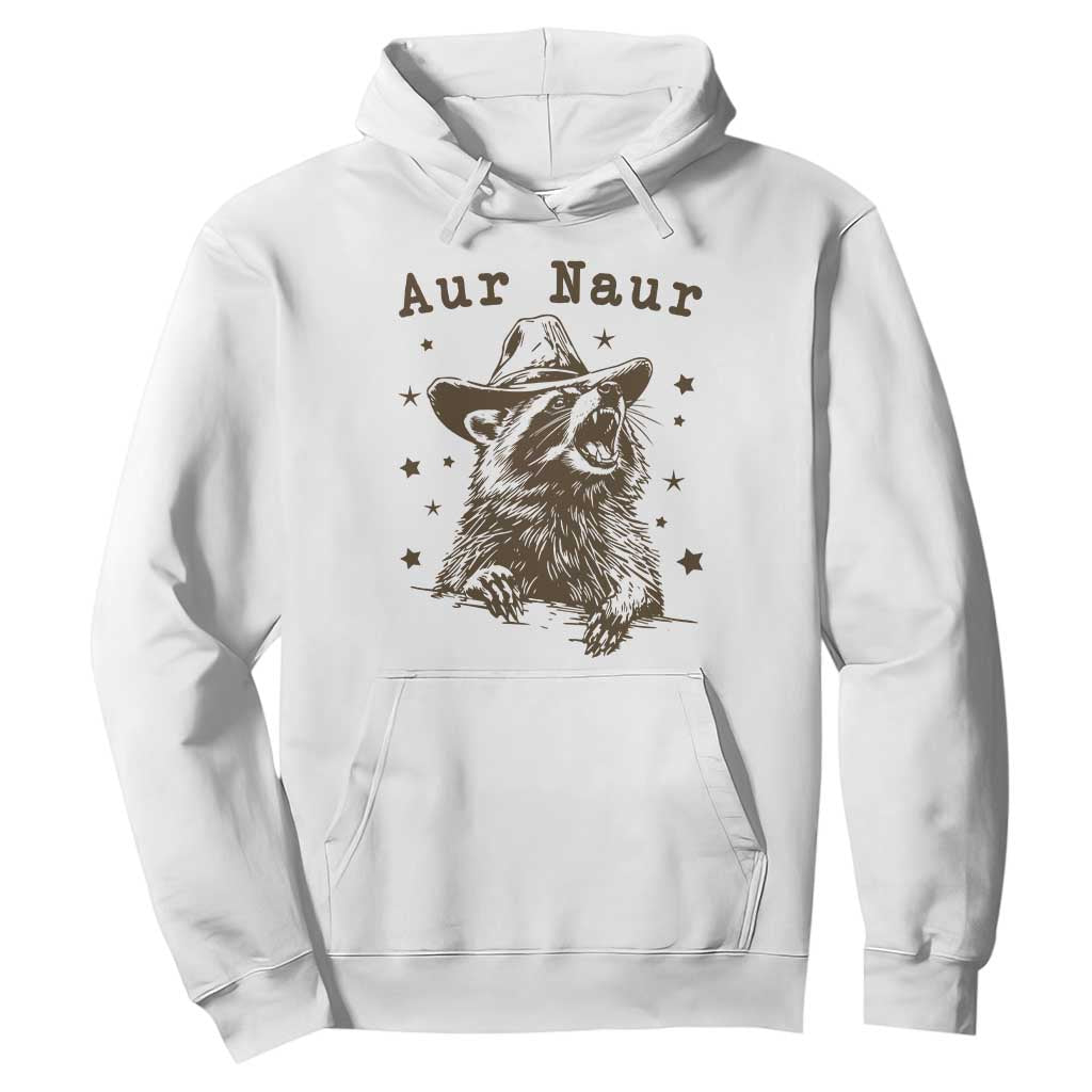 AUR Naur Cowboy Raccoon Hoodie Funny Sarcastic Oh No Australian Accent TS14 White Print Your Wear
