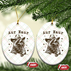 AUR Naur Cowboy Raccoon Ceramic Ornament Funny Sarcastic Oh No Australian Accent TS14 Print Your Wear