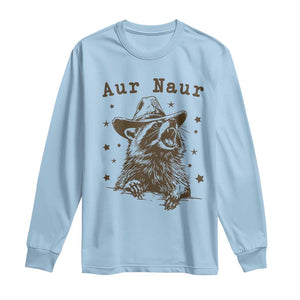 AUR Naur Cowboy Raccoon Long Sleeve Shirt Funny Sarcastic Oh No Australian Accent TS14 Light Blue Print Your Wear