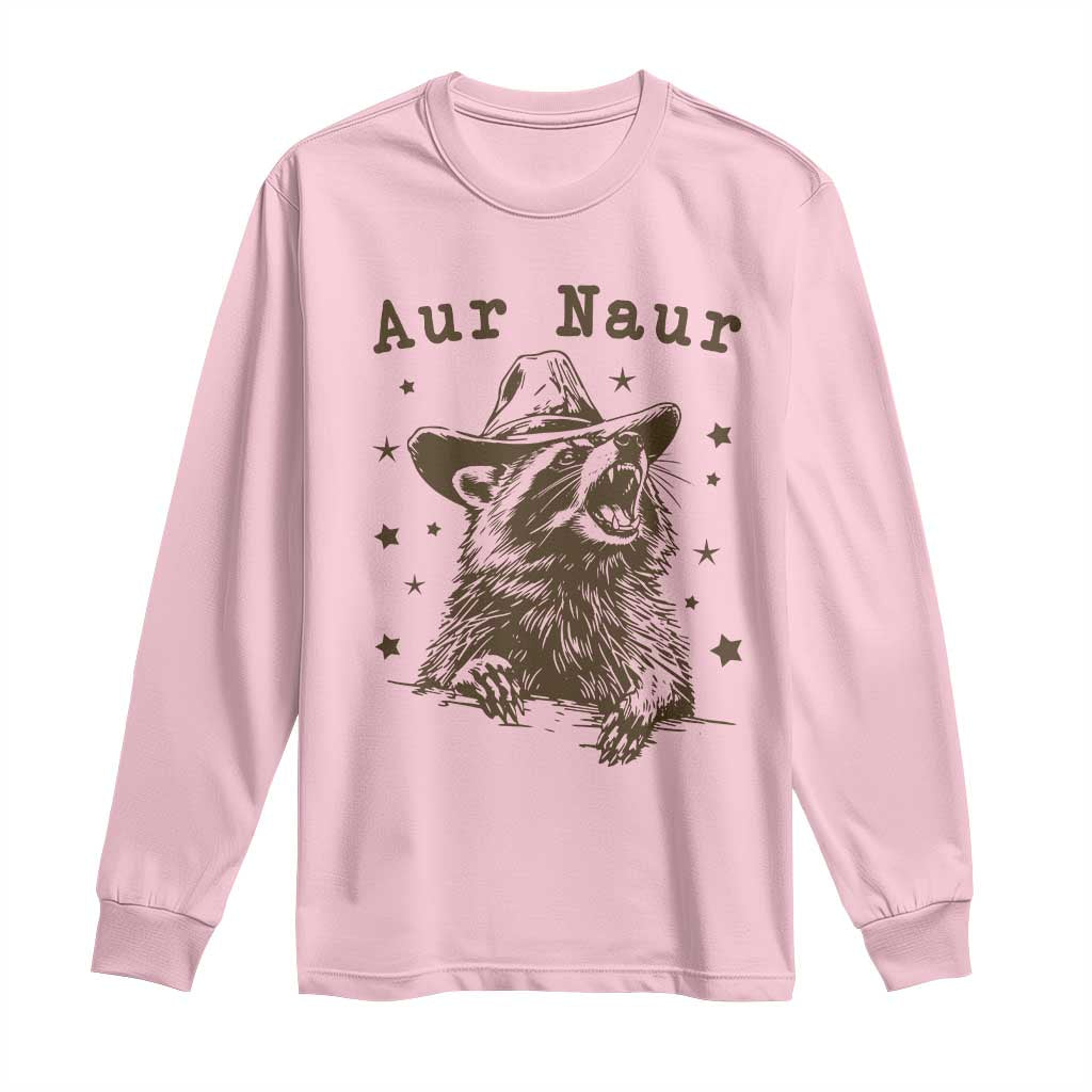 AUR Naur Cowboy Raccoon Long Sleeve Shirt Funny Sarcastic Oh No Australian Accent TS14 Light Pink Print Your Wear