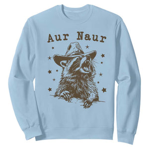 AUR Naur Cowboy Raccoon Sweatshirt Funny Sarcastic Oh No Australian Accent TS14 Light Blue Print Your Wear