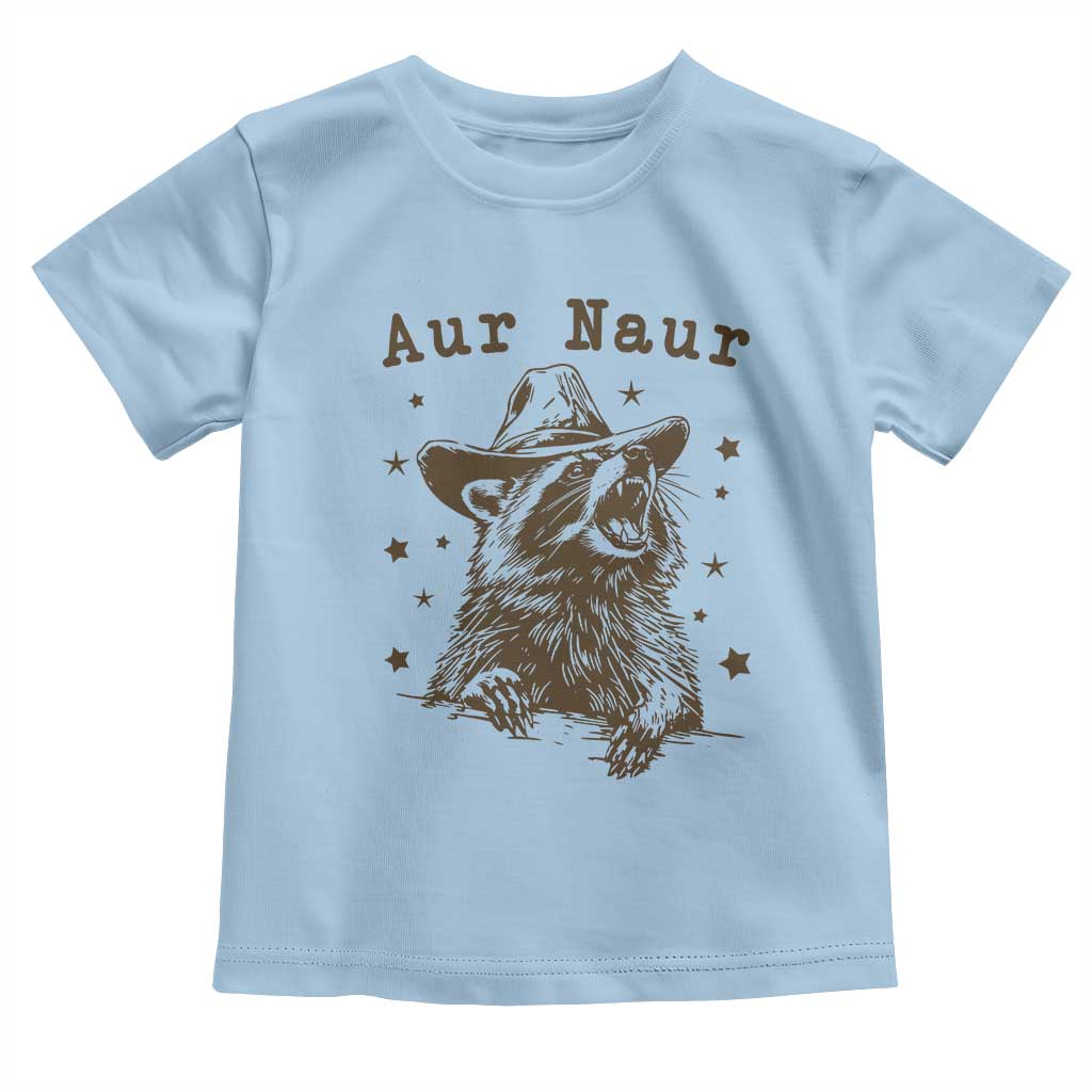 AUR Naur Cowboy Raccoon Toddler T Shirt Funny Sarcastic Oh No Australian Accent TS14 Light Blue Print Your Wear