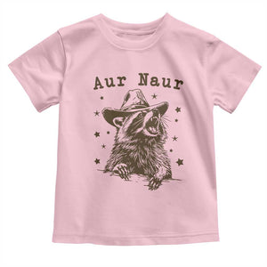 AUR Naur Cowboy Raccoon Toddler T Shirt Funny Sarcastic Oh No Australian Accent TS14 Light Pink Print Your Wear