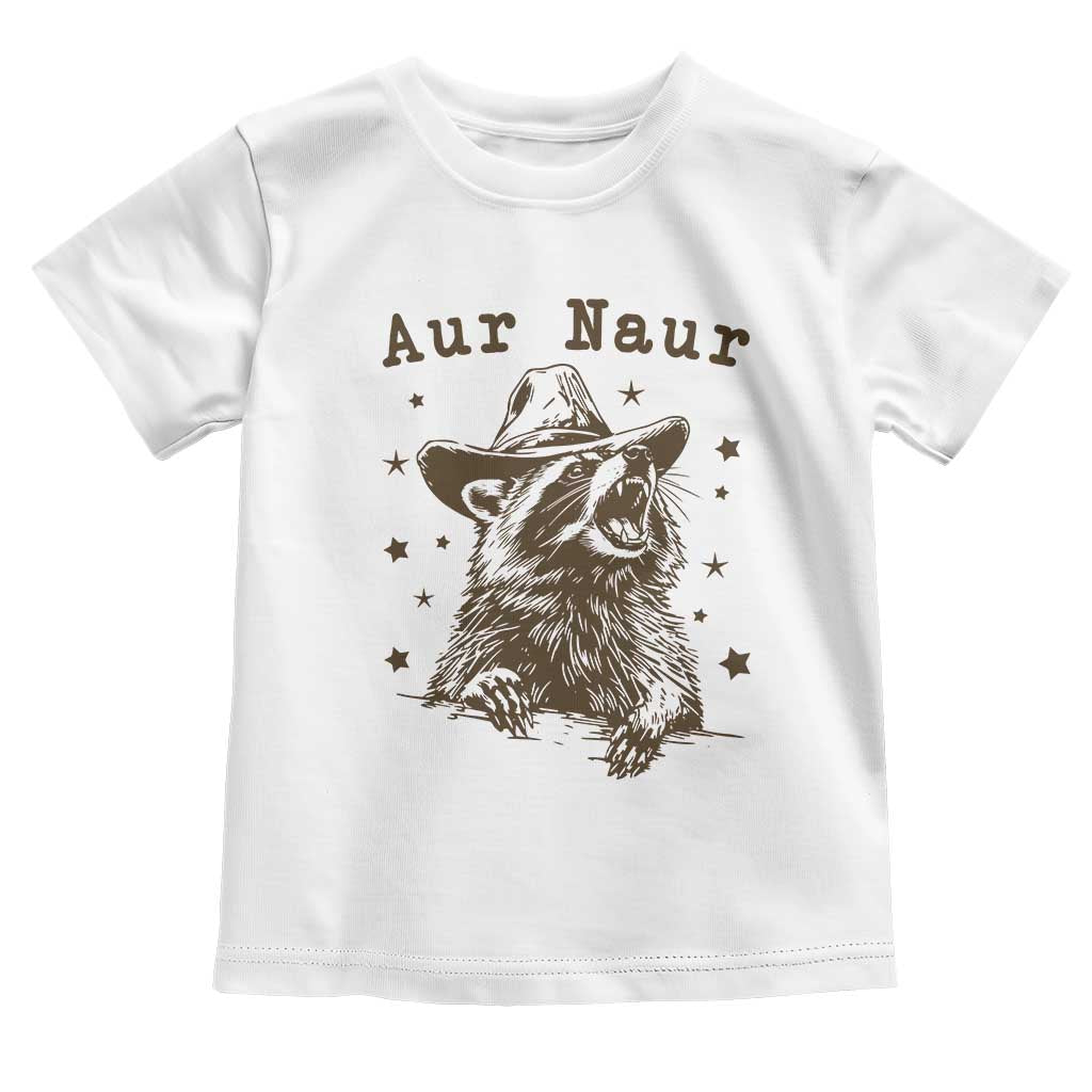 AUR Naur Cowboy Raccoon Toddler T Shirt Funny Sarcastic Oh No Australian Accent TS14 White Print Your Wear