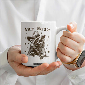 AUR Naur Cowboy Raccoon Coffee Mug Funny Sarcastic Oh No Australian Accent TS14 Print Your Wear