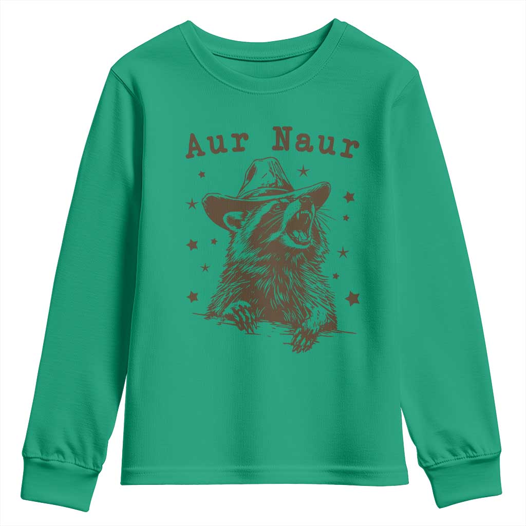 AUR Naur Cowboy Raccoon Youth Sweatshirt Funny Sarcastic Oh No Australian Accent TS14 Irish Green Print Your Wear
