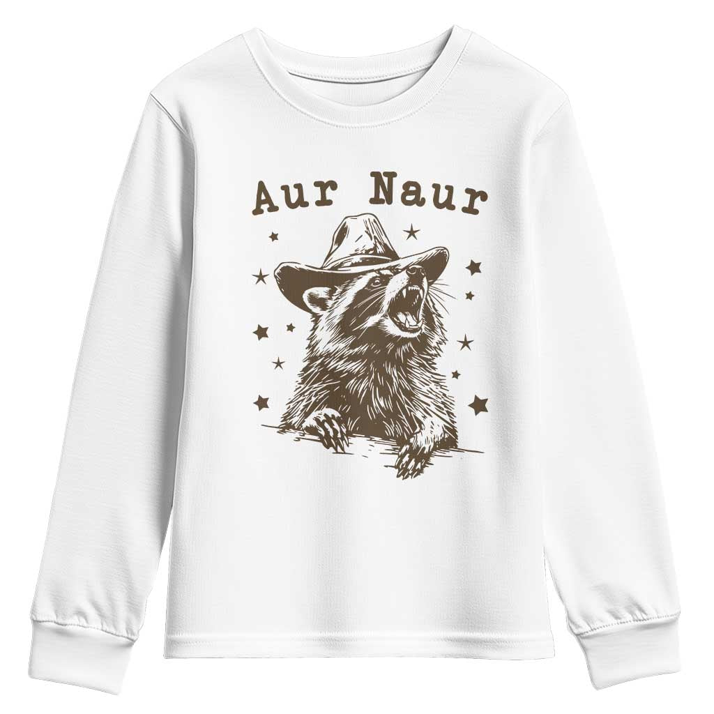 AUR Naur Cowboy Raccoon Youth Sweatshirt Funny Sarcastic Oh No Australian Accent TS14 White Print Your Wear