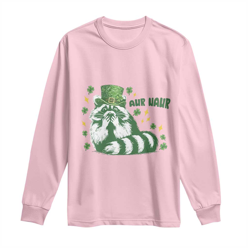 AUR Naur Raccoon St Patricks Day Meme Long Sleeve Shirt Funny Sarcastic Oh No Australian Accent TS14 Light Pink Print Your Wear