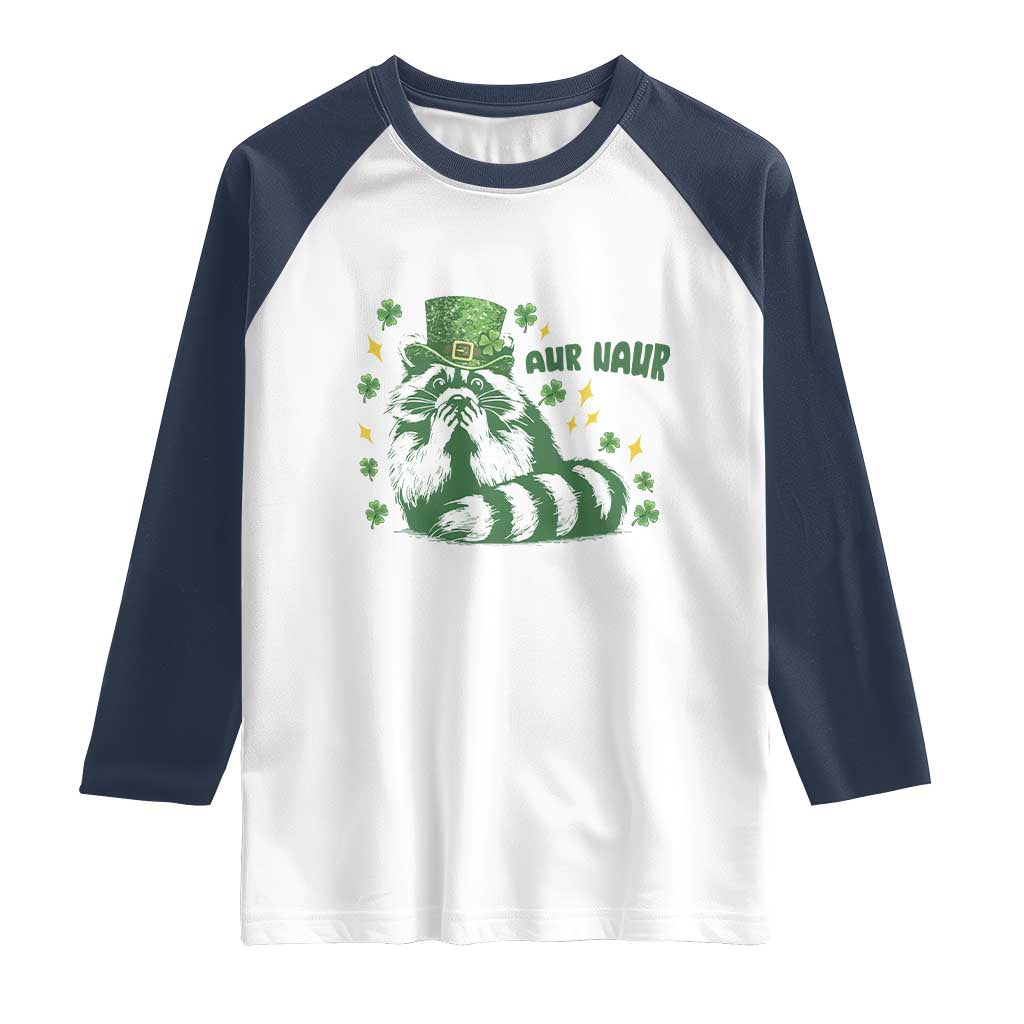 AUR Naur Raccoon St Patricks Day Meme Raglan Shirt Funny Sarcastic Oh No Australian Accent TS14 White Navy Print Your Wear