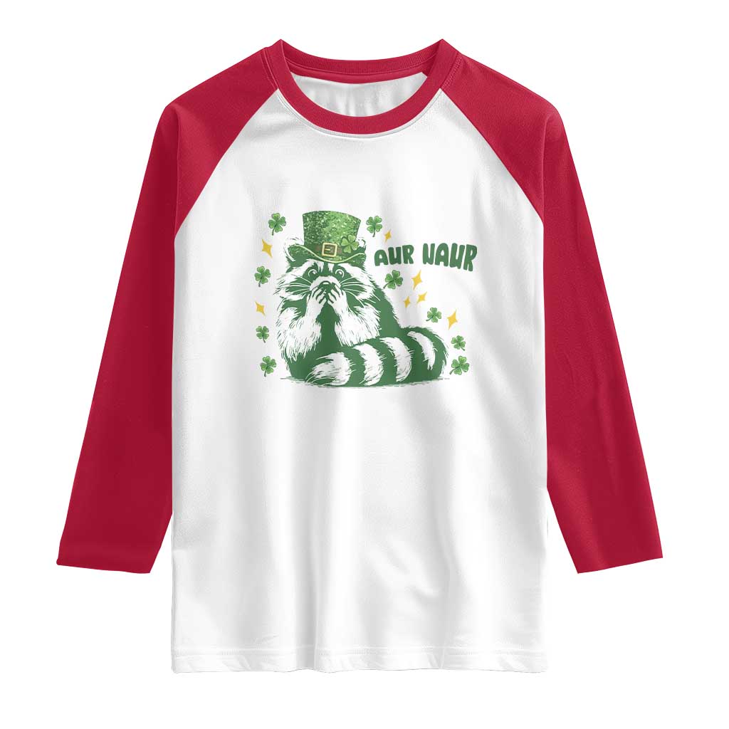 AUR Naur Raccoon St Patricks Day Meme Raglan Shirt Funny Sarcastic Oh No Australian Accent TS14 White Red Print Your Wear