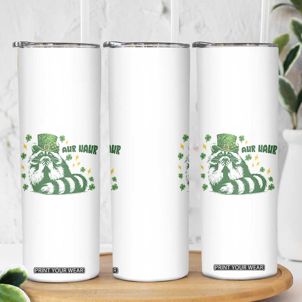 AUR Naur Raccoon St Patricks Day Meme Skinny Tumbler Funny Sarcastic Oh No Australian Accent TS14 Print Your Wear