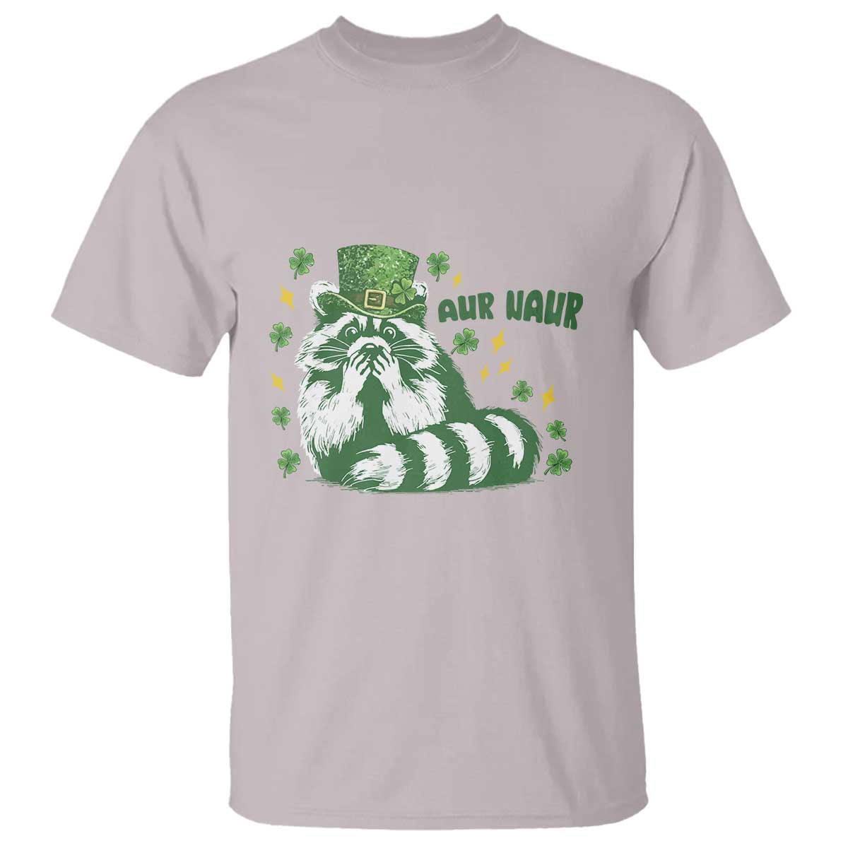 AUR Naur Raccoon St Patricks Day Meme T Shirt Funny Sarcastic Oh No Australian Accent TS14 Ice Gray Print Your Wear