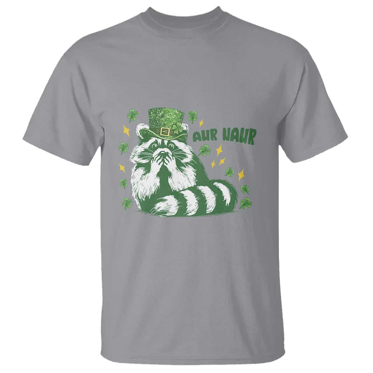 AUR Naur Raccoon St Patricks Day Meme T Shirt Funny Sarcastic Oh No Australian Accent TS14 Sport Gray Print Your Wear