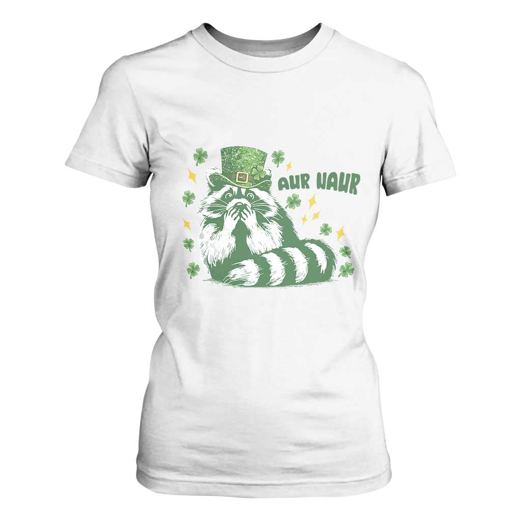 AUR Naur Raccoon St Patricks Day Meme T Shirt For Women Funny Sarcastic Oh No Australian Accent TS14 White Print Your Wear