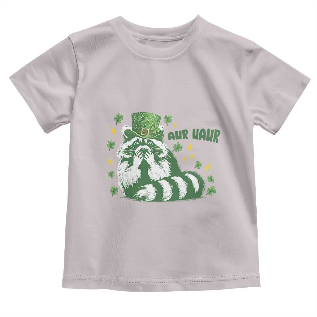 AUR Naur Raccoon St Patricks Day Meme Toddler T Shirt Funny Sarcastic Oh No Australian Accent TS14 Ice Gray Print Your Wear